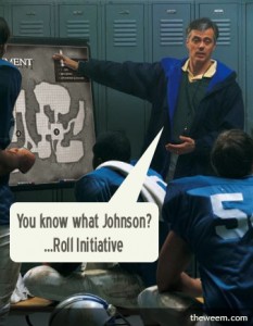 Johnson, Roll Initiative